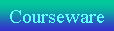 Courseware